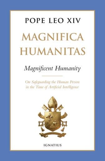 Magnifica humanitas; Ignatius Press